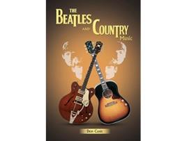 Livro The Beatles and Country Music de Don Cusic (Inglês)