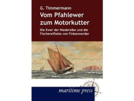 Livro Vom Pfahlewer Zum Motorkutter de Gerhard Timmermann (Alemão)