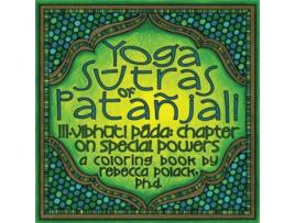 Livro Yoga Sutras of Patanjali Coloring Book III Vibhuta Pada Chapter on Special Powers de Rebecca Polack PhD (Inglês)