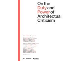 Livro On the Duty and Power of Architectural Criticism de Wang e Wilfried (Inglês)