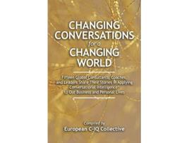 Livro Changing Conversations for a Changing World de European CIQ Collective (Inglês)