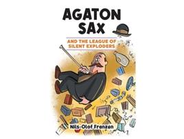 Livro Agaton Sax and the League of Silent Exploders de NilsOlof Franzén (Inglês)