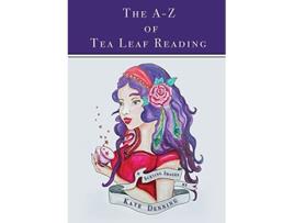 Livro The AZ of Tea Leaf Reading de Kate Denning (Inglês)