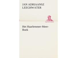 Livro Het HaarlemmerMeerBoek Dutch Edition de Jan Adriaansz Leeghwater (Holandês)