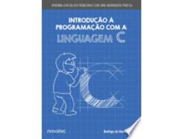 Livro INTRODUÇÃO À PROGRAMAÇÃO COM A LINGUAGEM C de PAES, RODRIGO DE BARROS (Português do Brasil)