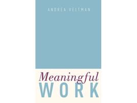 Livro Meaningful Work de Andrea Veltman (Inglês - Capa Dura)