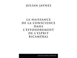 Livro La Naissance de la Conscience dans L’Effondrement de L’Esprit Bicaméral French Edition de Julian Jaynes (Francês)