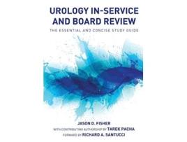 Livro Urology InService and Board Review The Essential and Concise Study Guide de Jason D Fisher Tarek Pacha (Inglês)