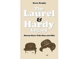Livro The Laurel and Hardy Legacy Sitcom Stars Talk Stan and Ollie de Barry Brophy (Inglês)