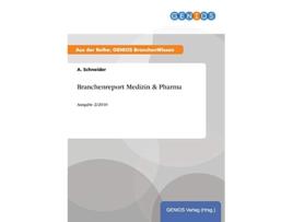 Livro Branchenreport Medizin Pharma Ausgabe 22010 German Edition de A Schneider (Alemão)