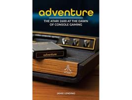 Livro Adventure The Atari 2600 at the Dawn of Console Gaming de Jamie Lendino (Inglês)