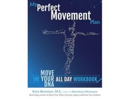 Livro My Perfect Movement Plan de Katy Bowman MS (Inglês)