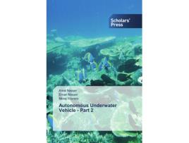 Livro Autonomous Underwater Vehicle Part 2 de Amal Nasser, Eman Nasser et al. (Inglês)