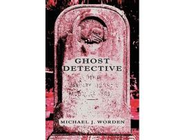 Livro Ghost Detective de Michael J Worden (Inglês)