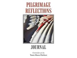 Livro Pilgrimage Reflections de Tania Maree Herbert (Inglês)