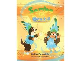 Livro Samba in Brazil The Samba Dog de Paul Yanuziello (Inglês)