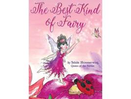 Livro The Best Kind of Fairy Talula Shimmerwing (Inglês)