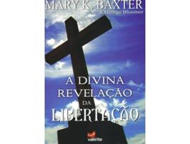Livro Divina Revelacao Da Libertacao, A de Mary K Baxter & George Bloomer (Português do Brasil)