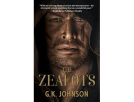 Livro The Zealots de G K Johnson (Inglês)