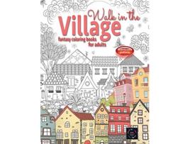 Livro WALK IN THE VILLAGE fantasy coloring books for adults intricate pattern City Village coloring books for adults de Happy Arts Coloring (Inglês)
