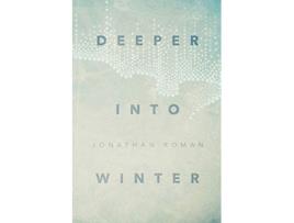 Livro Deeper Into Winter de Jonathan Roman (Inglês)