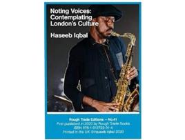 Livro Noting Voices Contemplating Londons Culture - Haseeb Iqbal de Haseeb Iqbal (Inglês)