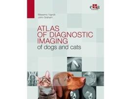 Livro Atlas of diagnostic imaging of dogs and cats de Massimo Vignoli e John Graham (Inglês - Capa Dura)