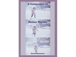 Livro A Companion to Mekas Walden A Guide to Jonas Mekass Diaries Notes and Sketches de Scott Hammen (Inglês)