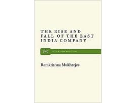 Livro Rise and Fall East India de Roopali Mukherjee (Inglês)