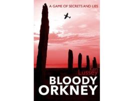 Livro Bloody Orkney de Ken Lussey (Inglês)