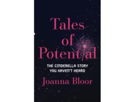 Livro Tales of Potential The Cinderella Story You Havent Heard de Joanna Bloor (Inglês)