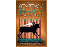 Livro Egyptian Romany The Essence of Hispania de Moustafa Gadalla (Inglês)