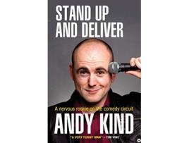 Livro Stand Up and Deliver A nervous rookie on the comedy circuit de Andy D W Kind (Inglês)