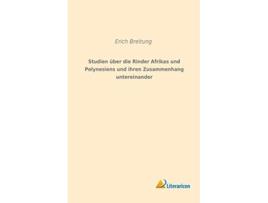 Livro Studien über die Rinder Afrikas und Polynesiens und ihren Zusammenhang untereinander German Edition de Erich Breitung (Alemão)