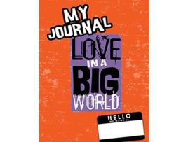 Livro Love In A Big World de Tamara Fyke (Inglês)