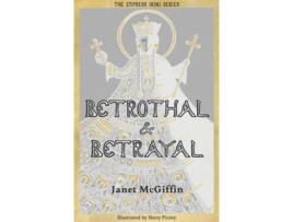 Livro Betrothal and Betrayal de Janet McGiffin (Inglês)