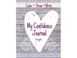 Livro My Confidence Journal for Girls de EC Simon (Inglês)