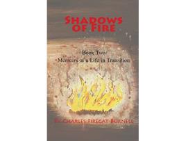 Livro Shadows of Fire de Charles Firecat Burnell (Inglês)