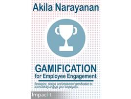 Livro Gamification for Employee Engagement de Akila Narayanan (Inglês)