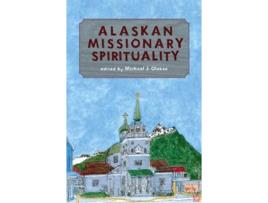 Livro Alaskan Missionary Spirituality de Michael J Oleska (Inglês)