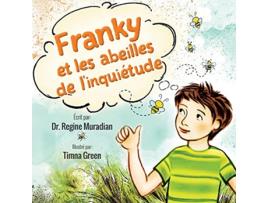 Livro Franky et les abeilles de linquiétude French Edition de Dr Regine Muradian (Francês)