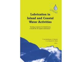 Livro Lubrication in Inland and Coastal Water Activities de P Van Broekhuizen, D Theodori et al. (Inglês - Capa Dura)