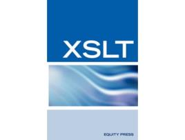 Livro XSLT Interview Questions Answers and Certification Your Guide to XSLT Interviews and Certification Review de Sanchezclark Terry (Inglês)