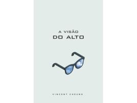 Livro A Visão Do Alto de Vincent Cheung (Português)