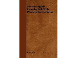 Livro Spoken English Everyday Talk with Phonetic Transcription de E Th True (Inglês)