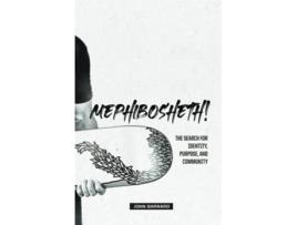 Livro Mephibosheth The Search for Identity Purpose and Community de John Barnard (Inglês)