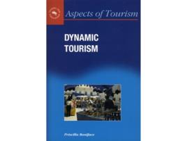 Livro Dynamic Tourism Journeying with Change Aspects of Tourism 3 de Priscilla Boniface (Inglês)