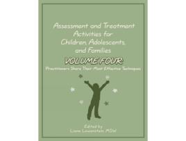 Livro Assessment and Treatment Activities for Children, Adolescents, and Families de Liana Lowenstein (Inglês)