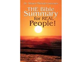 Livro The Bible Summary for Real People de Dr Shawn Michael Greener (Inglês)