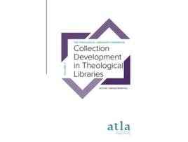 Livro Collection Development in Theological Libraries The Theological Librarians Handbook de Carisse Mickey Berryhill (Inglês)